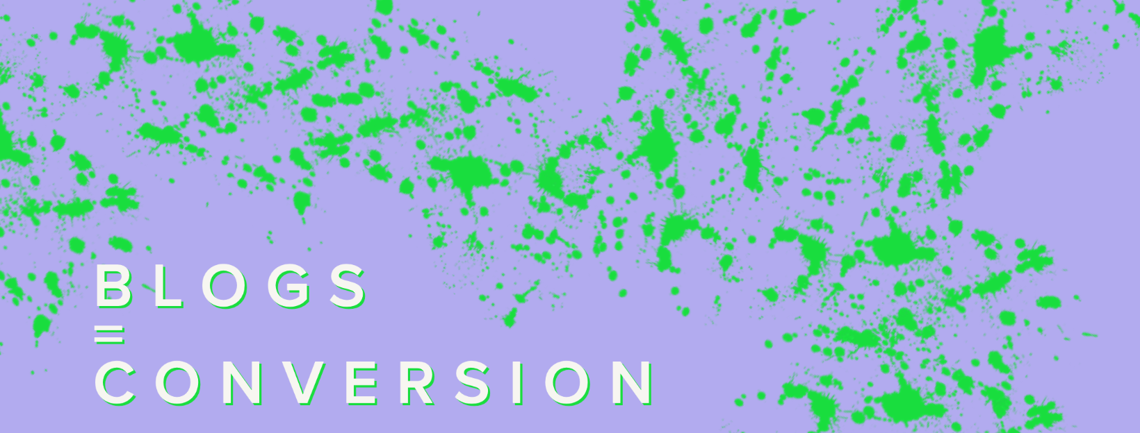 Blogs = Conversion Header