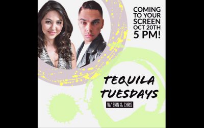 Tequila Tuesdays w/Erin & Chris